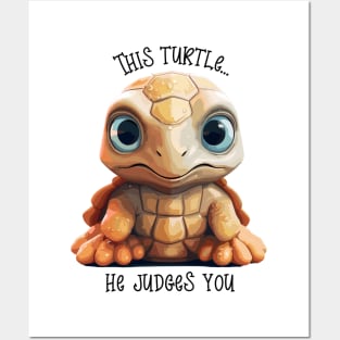 This Turtle...Judges You Posters and Art